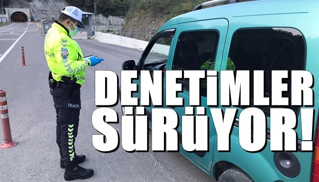 Korona virüs denetimleri sürüyor