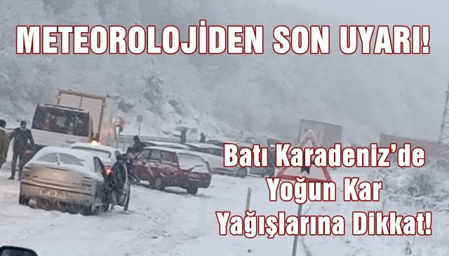 METEOROLOJİDEN SON UYARI!            