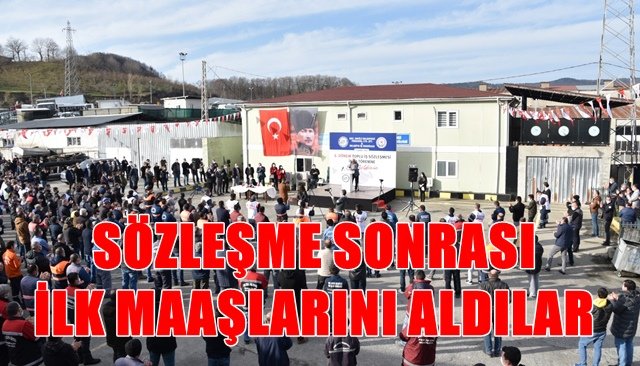 SÖZLEŞME SONRASI İLK MAAŞLARINI ALDILAR