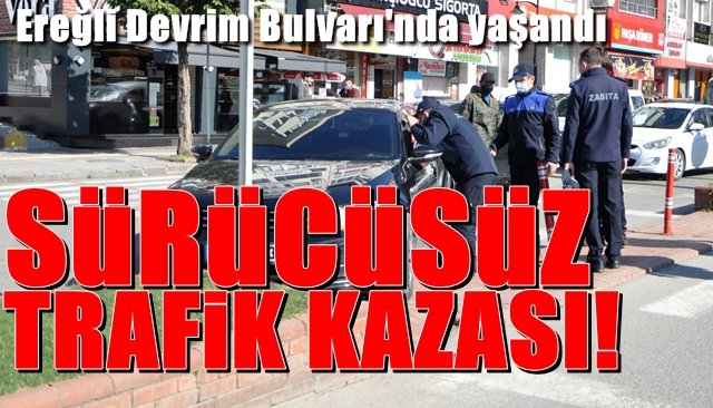 Sürücüsüz kaza!