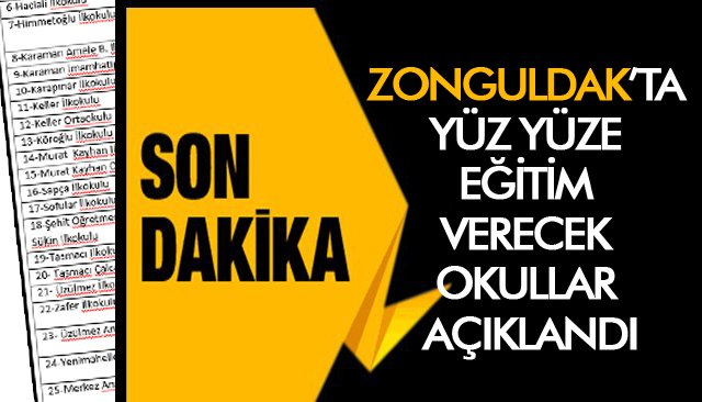 ZONGULDAK’TA YÜZ YÜZE EĞİTİM VERECEK OKULLAR AÇIKLANDI