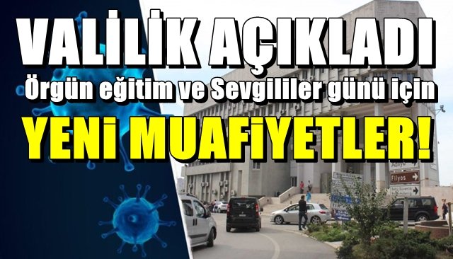 Zonguldak Valiliği açıkladı… Örgün eğitim ve Sevgililer günü için  YENİ MUAFİYETLER!