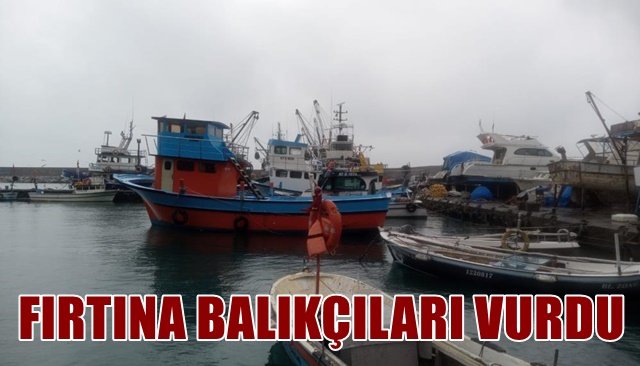 BALIKÇILAR LİMANA SIĞINDI