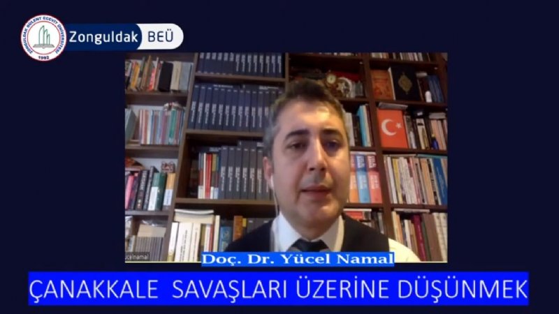 BEÜ’de online söyleşi … “ÇANAKKALE SAVAŞLARI’NI DÜŞÜNMEK” - 2