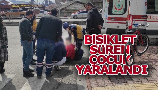 BİSİKLET SÜREN ÇOCUK YARALANDI