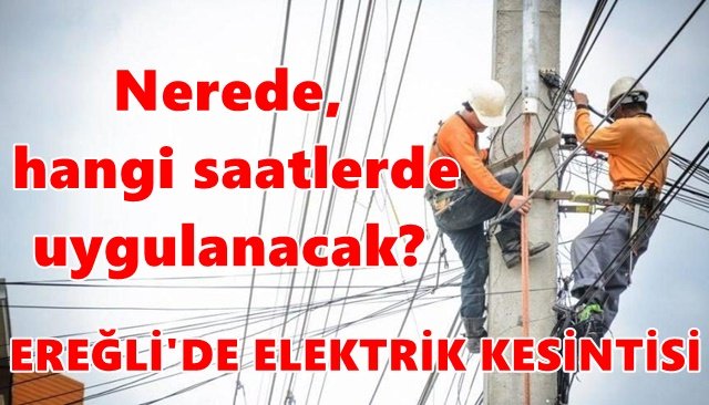 EREĞLİ´DE ELEKTRİK KESİNTİSİ 