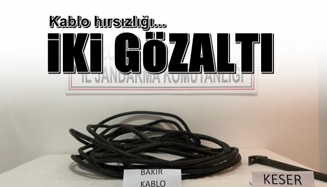 Kablo hırsızlığı… İki kişi gözaltında