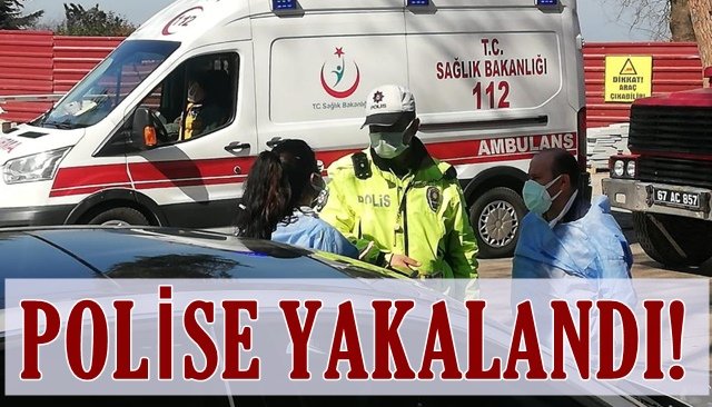 Karantinayı ihlal edince polise yakalandı 