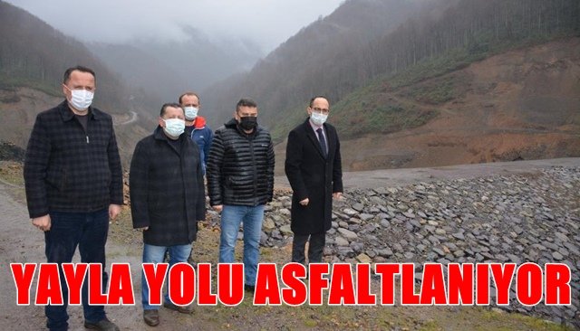 YAYLA YOLU ASFALTLANIYOR