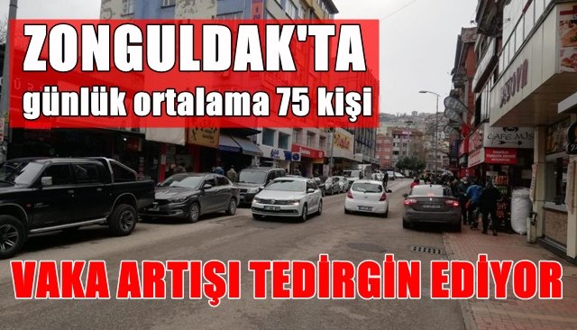 Zonguldak´ta günlük vaka ortalaması 75...
