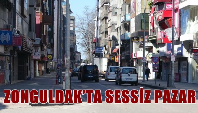    ZONGULDAK’TA SESSİZ PAZAR