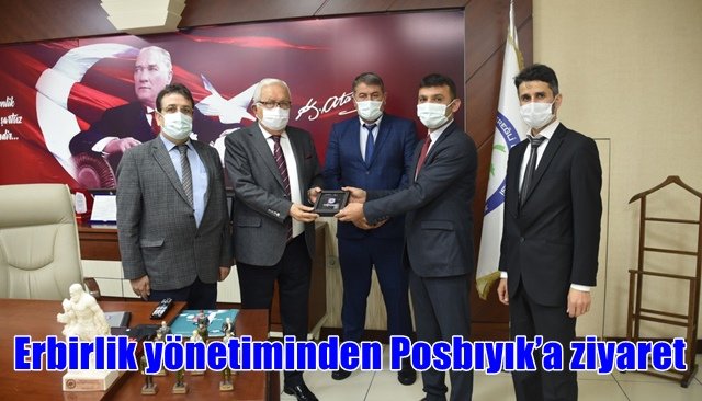 Erbirlik yönetiminden Posbıyık’a ziyaret