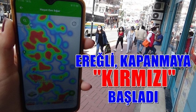 EREĞLİ, KAPANMAYA ´´KIRMIZI´´ BAŞLADI