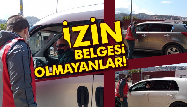 İZİN BELGESİ OLMAYANLAR..!