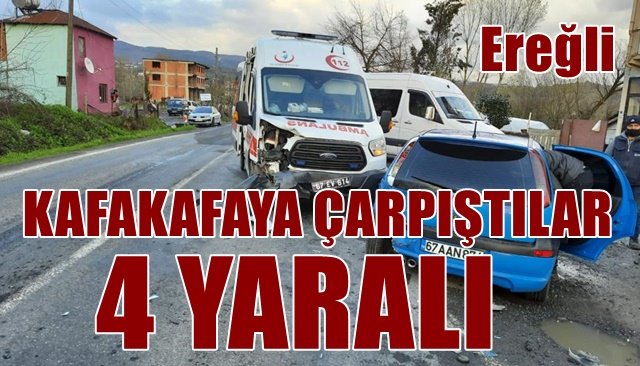 KAFAKAFAYA ÇARPIŞTILAR: 4 YARALI