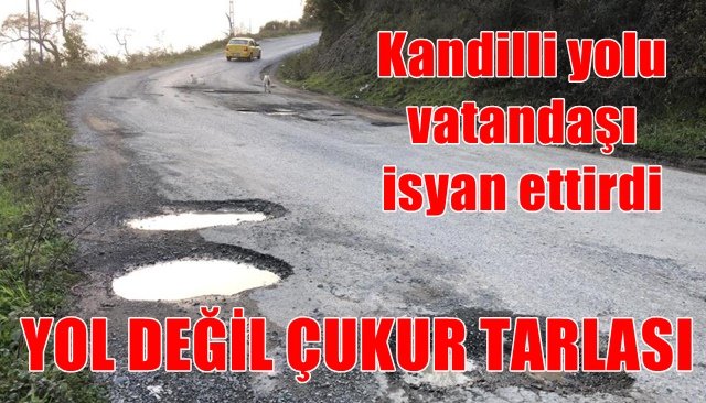 Kandilli yolu vatandaşı isyan ettirdi