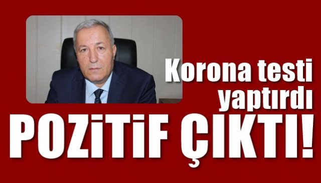 KORONA TESTİ POZİTİF ÇIKTI