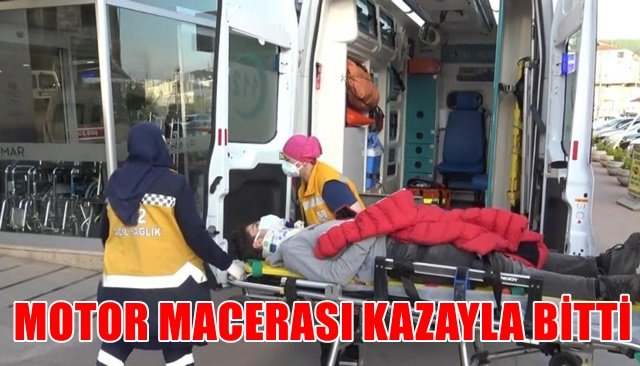 MOTOR MACERASI KAZAYLA BİTTİ