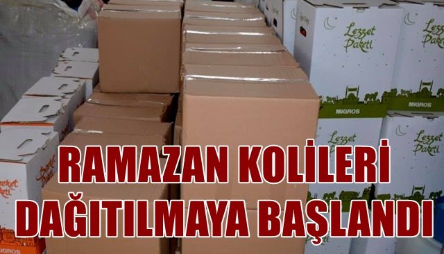 RAMAZAN KOLİLERİ DAĞITILMAYA BAŞLANDI