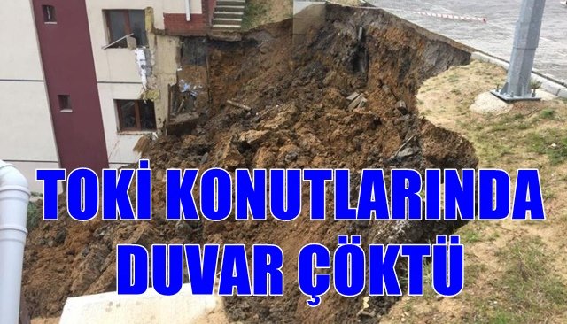 TOKİ KONUTLARINDA DUVAR ÇÖKTÜ