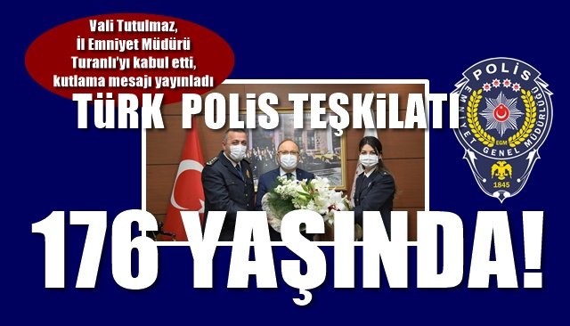 Türk Polis Teşkilatı 176. Yaşında…