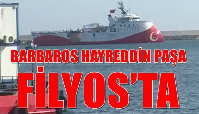    BARBAROS HAYREDDİN PAŞA FİLYOS’TA