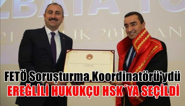 EREĞLİLİ HUKUKÇU HSK´YA SEÇİLDİ