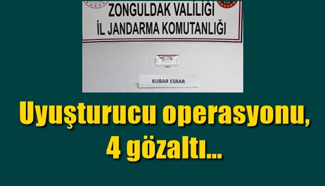 Uyuşturucu operasyonu, 4 gözaltı…