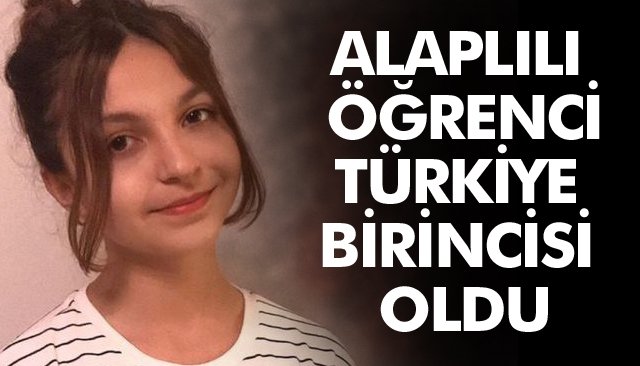 ALAPLILI ÖĞRENCİ, TÜRKİYE BİRİNCİSİ OLDU