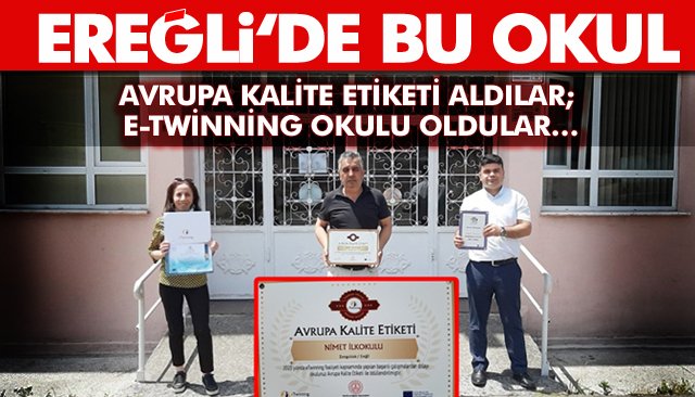 AVRUPA KALİTE ETİKETİ ALDILAR; E-TWİNNİNG OKULU OLDULAR…