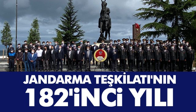 JANDARMA TEŞKİLATI´NIN 182´İNCİ YILINI KUTLADI