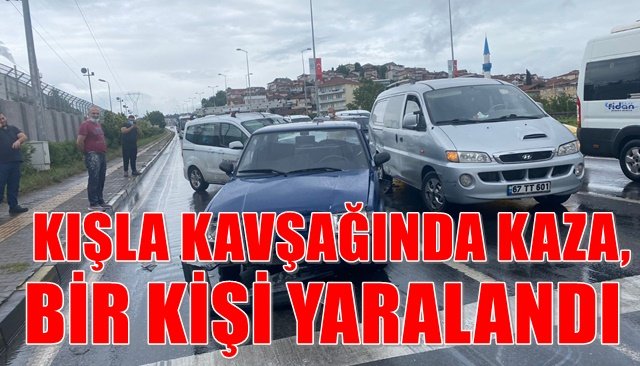 KAVŞAKTA KAZA, BİR KİŞİ YARALANDI