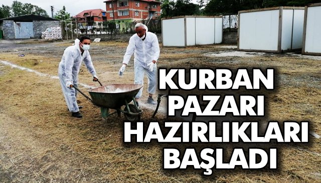 KURBAN PAZARI HAZIRLIKLARI BAŞLADI