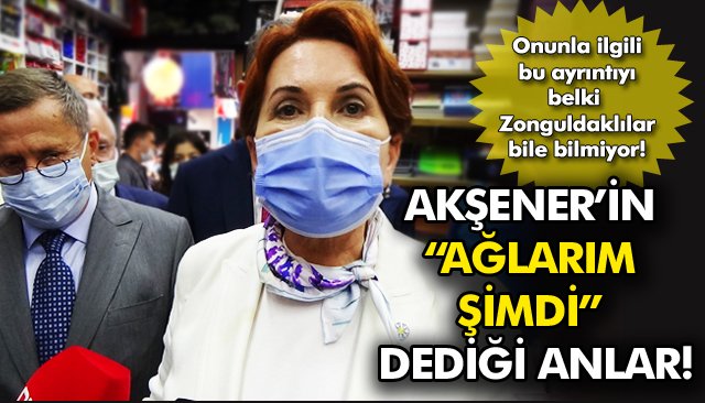 SON DAKİKA- AKŞENER’İN “AĞLARIM ŞİMDİ” DEDİĞİ ANLAR!