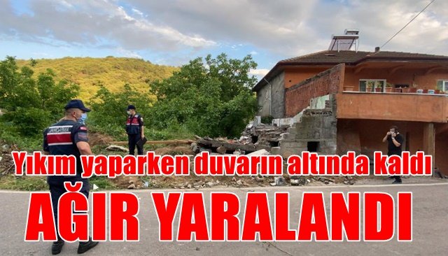  Yıkım yaparken duvarın altında kaldı