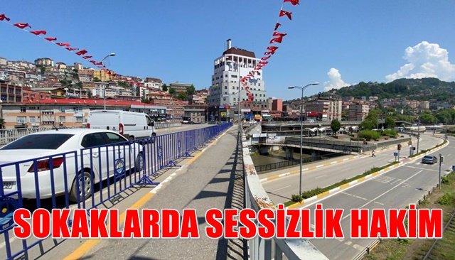  Zonguldak´ta son kısıtlamada sokaklarda sessizlik hakim