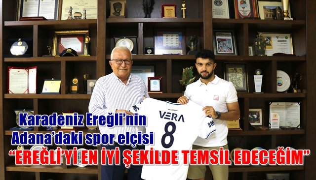 ´´Ereğli’yi en iyi şekilde temsil edeceğim´´