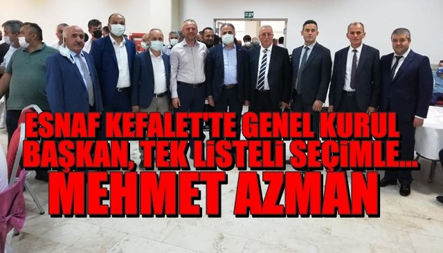 Esnaf Kefalet başkanını seçti...