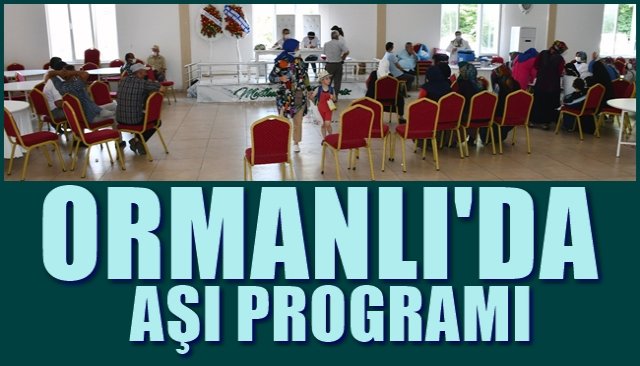 ORMANLI’DA AŞI PROGRAMI