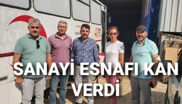 SANAYİ ESNAFI KAN VERDİ