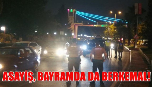  TRAFİKTE, YOĞUN BAYRAM MESAİSİ