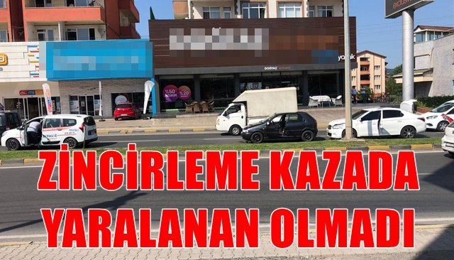 ZİNCİRLEME KAZADA YARALANAN OLMADI