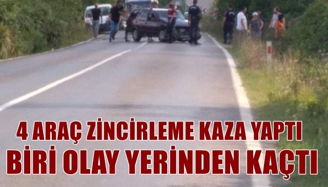 4 ARAÇ ZİNCİRLEME KAZA YAPTI