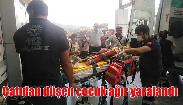  Çatıdan düşen çocuk ağır yaralandı