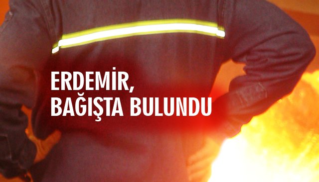 ERDEMİR, BAĞIŞTA BULUNDU