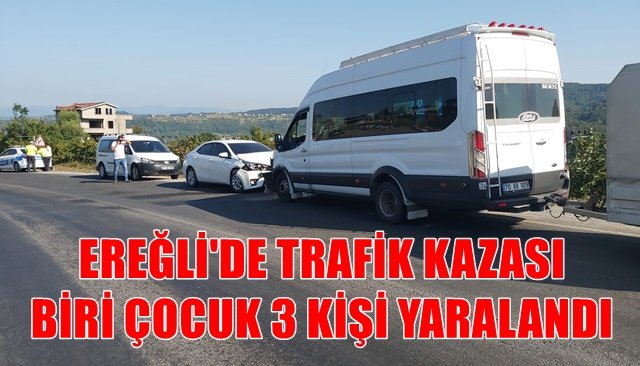 EREĞLİ´DE KAZA... BİRİ ÇOCUK 3 KİŞİ YARALANDI