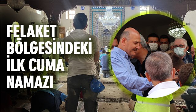 FELAKET BÖLGESİNDEKİ İLK CUMA NAMAZI