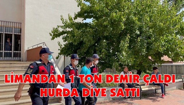 Filyos Liman inşaatından 1 ton demir çaldı tutuklandı