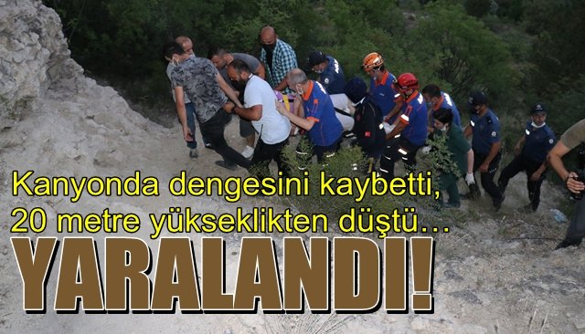 Kanyonda dengesini kaybetti,  20 metre yükseklikten düştü… YARALANDI