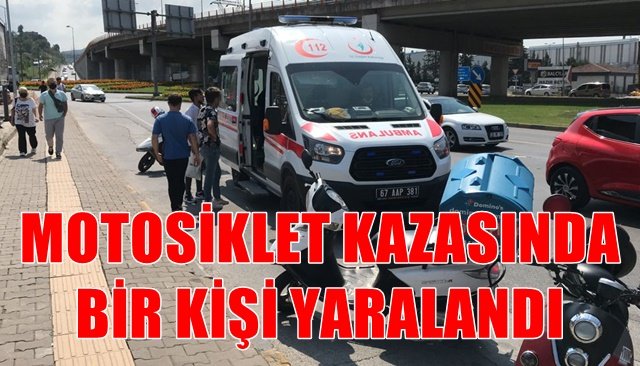 MOTOSİKLET KAZASINDA BİR KİŞİ YARALANDI